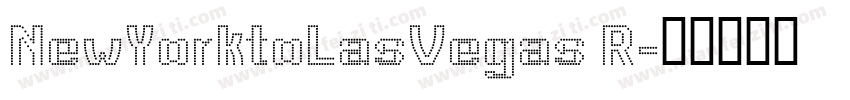 NewYorktoLasVegas R字体转换